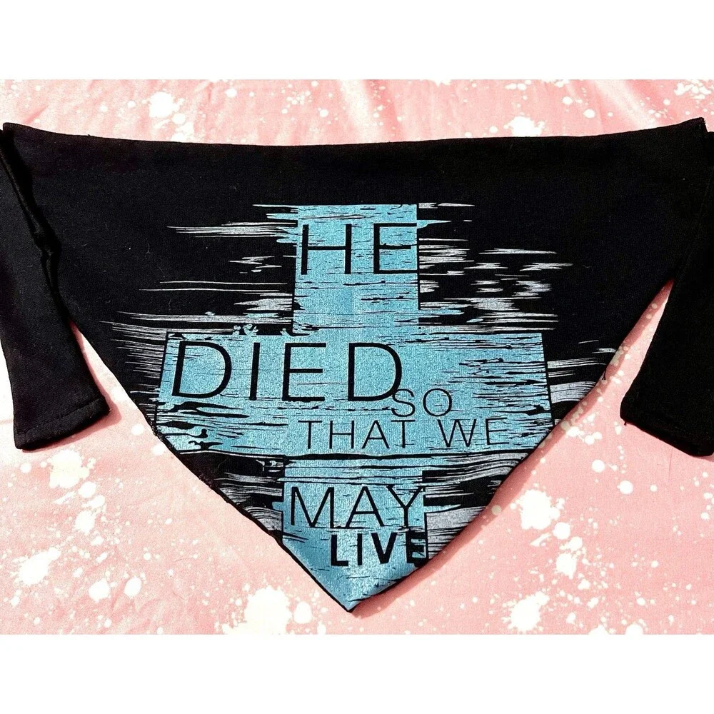 Christian Dog Bandana He Died So We Can Live Upcycled Black Teal Sz Med